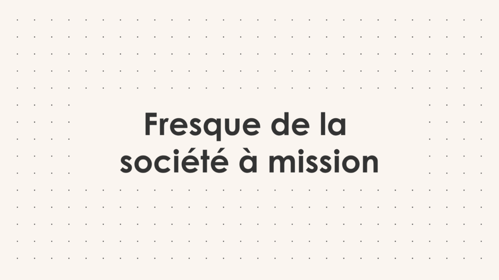 Fresque de la société à mission